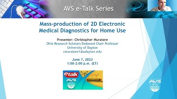 AVS e-Talk: Mass production of 2D Electronic Medical Diagnostics for Home Use
