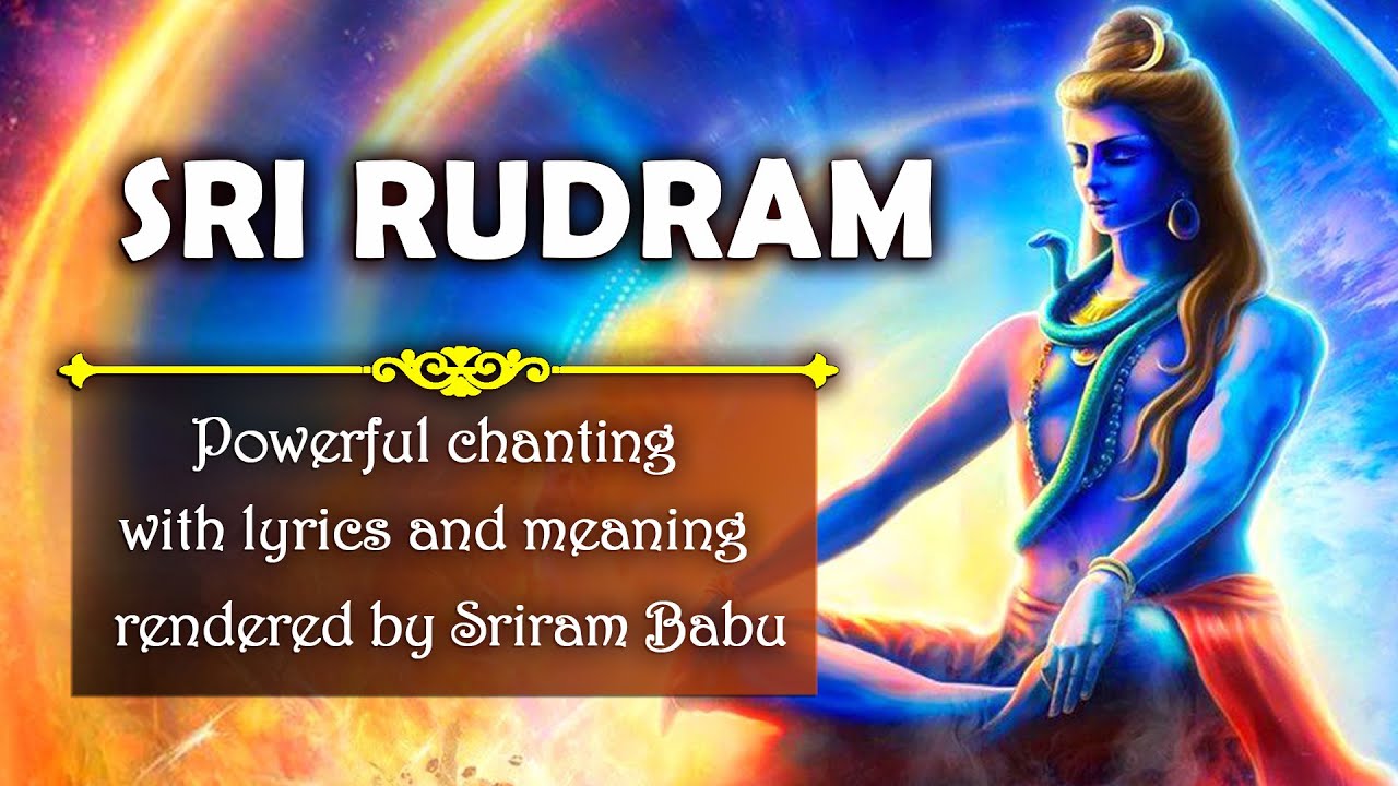 Sri Rudram   Namakam  with lyrics and meaning