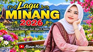 Download lagu Kumpulan Lagu Minang Terpopuler 2026 | Alunan Minang Pilihan Terbaik, Enak Didengar Saat Santai & Ke