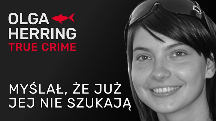 Myślał, że już jej nie szukają
