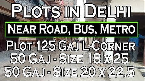 ✅125 GAJ L-CORNER || 50 GAJ || Plots in delhi Near Dwarka mor || #nearmetro