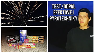 TEST/ODPAL EFEKTOVEJ PYROTECHNIKY