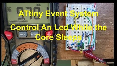 ATtiny Event System Control an LED While the Core Sleeps