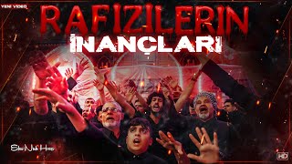 Rafizilerin İnançları | Ebu Nuh Hoca