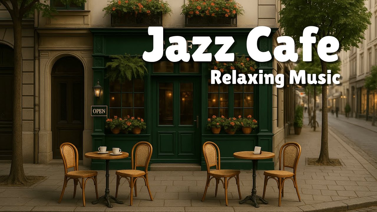 Jazz Café | Relaxing Music for Work & Study | Smooth, Calm, Chill Vibes ...