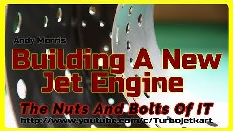 DIY Turbo Jet Engine Building A New Engine DIy Gas Turbine Engine