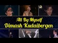 All By Myself - Dimash Kudaibergen (Music Video) / Димаш Кудайберген (Клип)