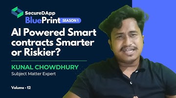 Are #AI-Powered Smart Contracts Smarter or Riskier? |  SecureDApp BluePrint S1E12