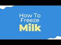 How to Freeze Milk