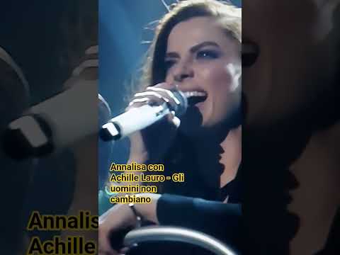Video ANNALISA con ACHILLE LAURO - GLI UOMINI NON CAMBIANO (SANREMO 2020 COVER)