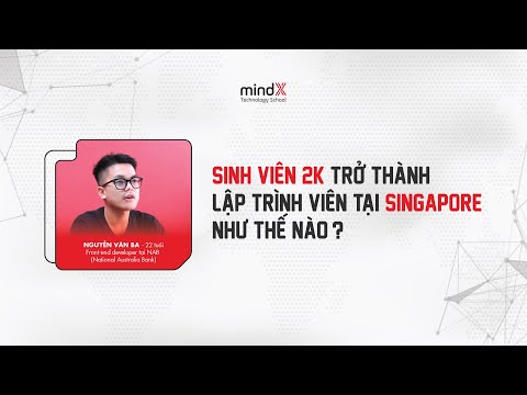 Hành trình trở thành lập trình viên quốc tế của chàng sinh viên 2k Nguyễn Văn Ba