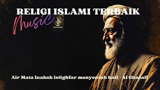 Inabahs Tears  Hearttouching Islamic Religious   Reflections Of Imam Alghazali illiyyi