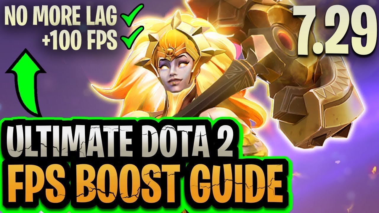 ULTIMATE DOTA 2 FPS BOOST + 100 FPS !!! NO LAGS! MEGA BOOST ⚡ - YouTube
