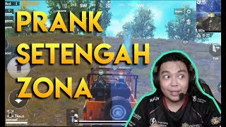 PRANK SETENGAH ZONA SAMPE NGAMUK - PUBG MOBILE INDONESIA