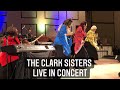 THE CLARK SISTERS LIVE IN CONCERT PART 1