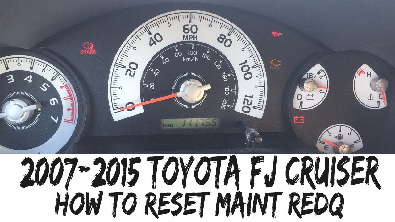 2007 2015 Toyota Fj Cruiser Reset Maint Req D Light Maintenance