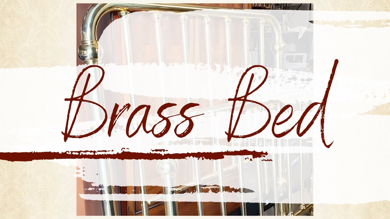 Brass Restoration Brass Bed YouTube