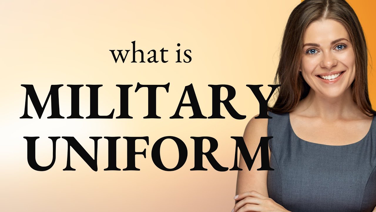 Military Uniform Meaning In Hindi
