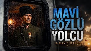 19 Mayıs Marşı - Mavi Gözlü Yolcu Ritim Abi