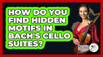 How Do You Find Hidden Motifs In Bach