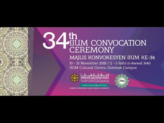 34th IIUM CONVOCATION CEREMONY - Session 5