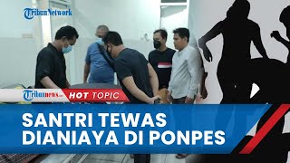 Santri 15 Tahun Tewas Dianiaya Teman Seumuran di Pondok Pesantren, Pihak Ponpes Dianggap Lalai