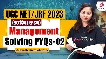 UGC NET 2023 | Management | Solving PYQs-Management-2 | Divyani Ma