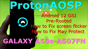 ProtonAOSP Android 12 for Samsung Galaxy A50s SM-A507FN - GSI ROM