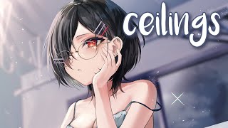 Nightcore - ceilings (Lyrics)