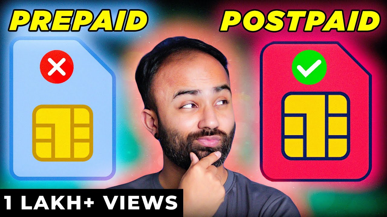 Prepaid Vs Postpaid Why You Should Choose a Postpaid SIM Over a