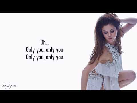 Only You - Selena Gomez (Lyrics) 🎵