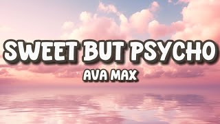 Ava Max - Sweet but psycho (LYRICS)