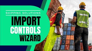 Shipping Solutions® International Trade Compliance—Import Controls Software Details