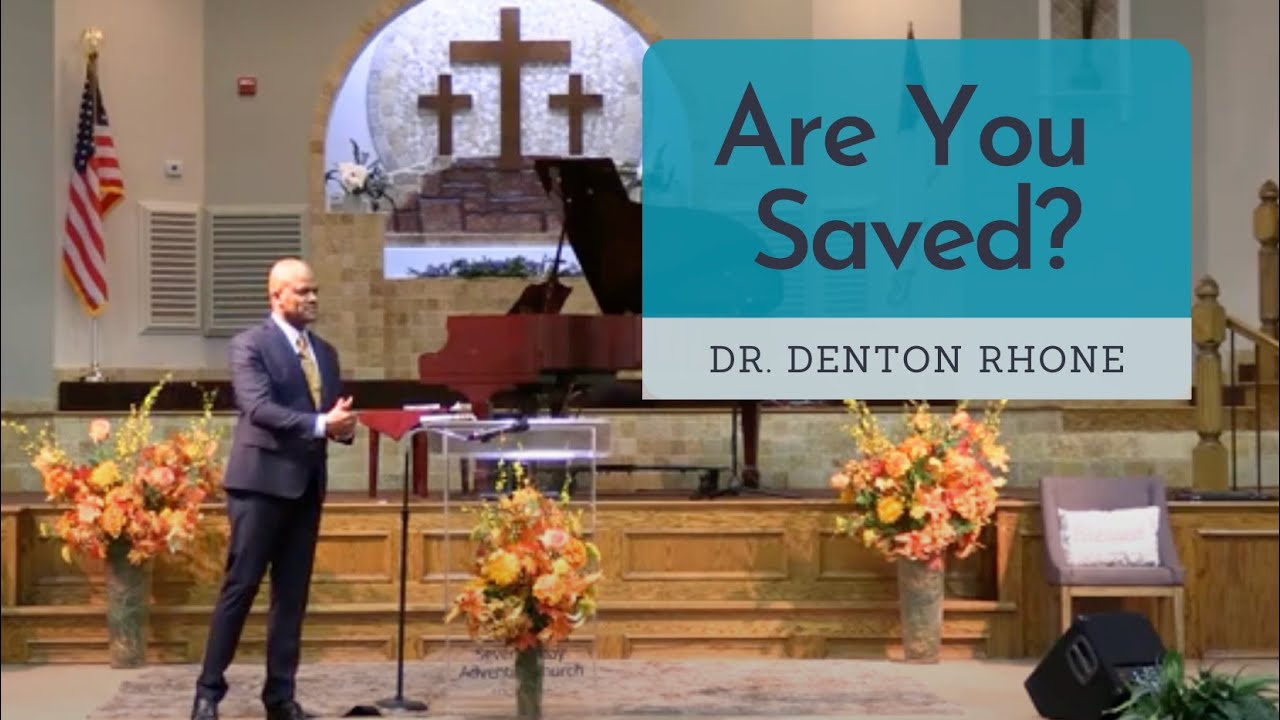 Are You Saved? | Dr. Denton Rhone (Nov. 2, 2024) - YouTube