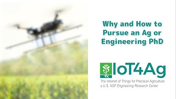 IoT4Ag Why and How to Pursue an Ag or Engineering PhD