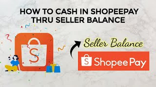 How to cash in ShopeePay using Seller Balance screenshot 3