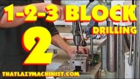 THE 1-2-3 BLOCK PART 2 : MILL, LAYOUT, DRILL, COUNTER BORE, TAP THREADS, CHAMFER, MARC LECUYER