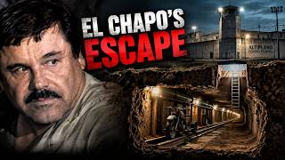 Inside El Chapo's Incredible Prison Escape