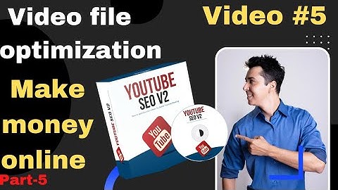 video file optimization ll make money online ll YouTube seo ll @mahendrotechllmahendrotech
