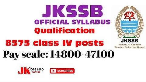 JKSSB CLASS IV 8575 posts syllabus / Qualifications ||  OFFICIAL SYLLABUS