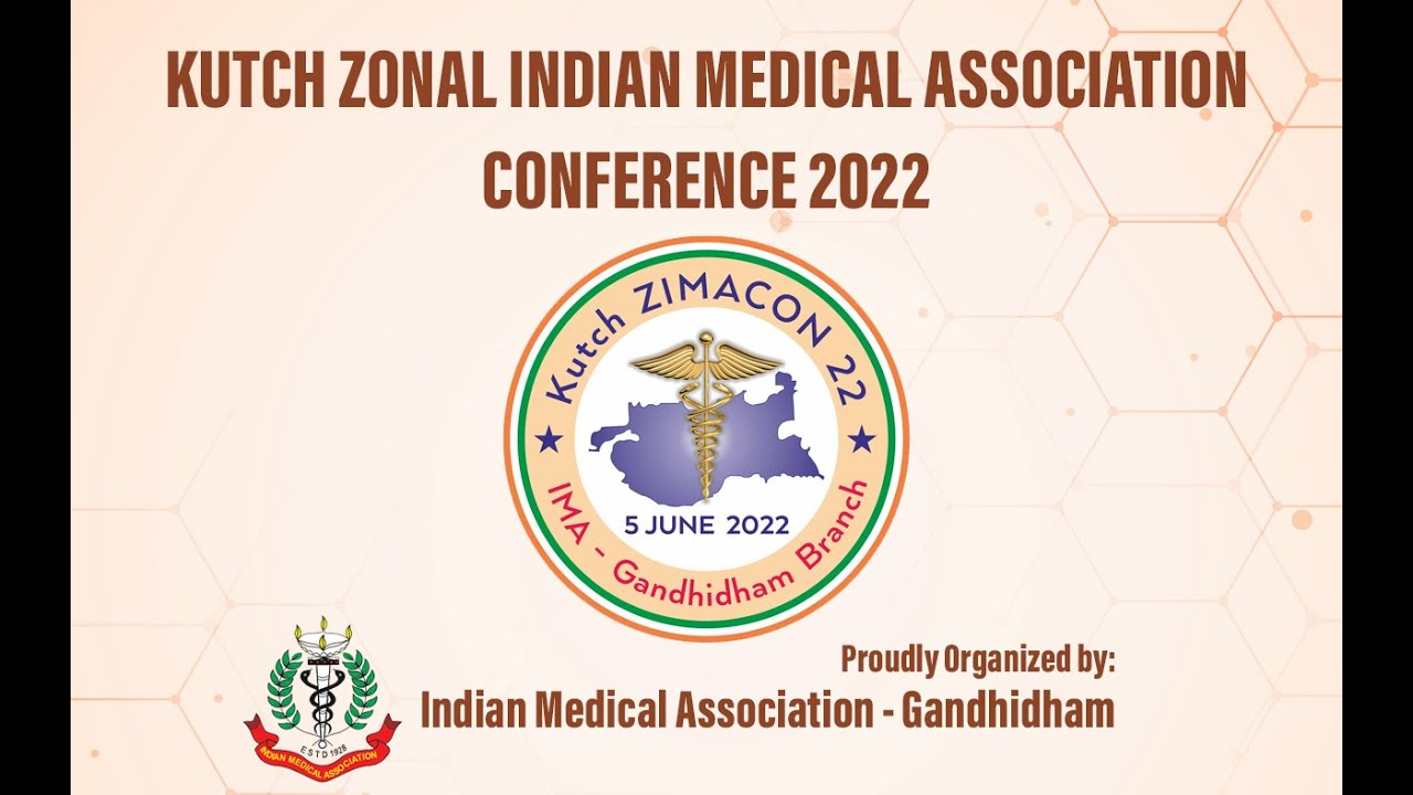 Kutch Zonal Indian Medical Association Conference ZIMACON 2022 YouTube