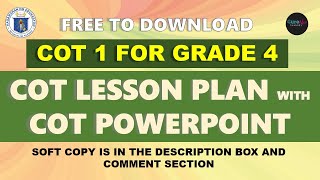 GRADE 4 COT 1 WITH LESSON PLAN AND POWERPOINT - FREE TO DOWNLOAD