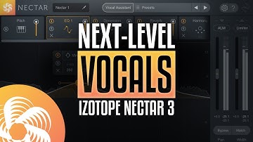 iZotope Nectar 3 - Next-Level Vocal Processing Tool!