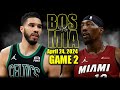 Boston celtics vs miami heat full game 2 highlights  april 24 2024  2024 nba playoffs