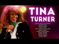 T i n a T u r n e r Greatest Hits Full Album 2023 ~ Tina Turner Best Songs Playlist 2023