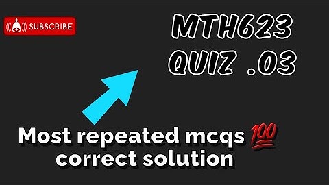 Mth623 quiz.03 //most repeated mcqs//  Maths with iqra hafsa