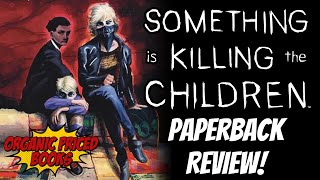 SOMETHING IS KILLING THE CHILDREN VOL 4 Paperback @drocksteadyreviews Guest Review!