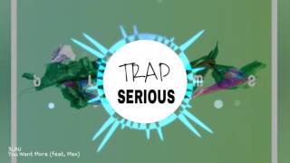 3Lau - You Want More (feat. Max)