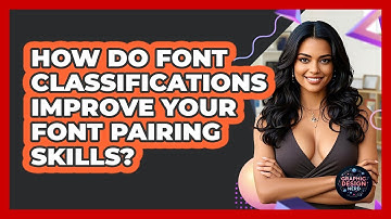 How Do Font Classifications Improve Your Font Pairing Skills? - Graphic Design Nerd