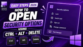 How to Open Security Options Using Ctrl + Alt + Delete